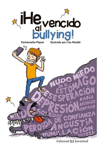 He Vencido Al Bullying - Piquet - Mandel - Libro Nuevo