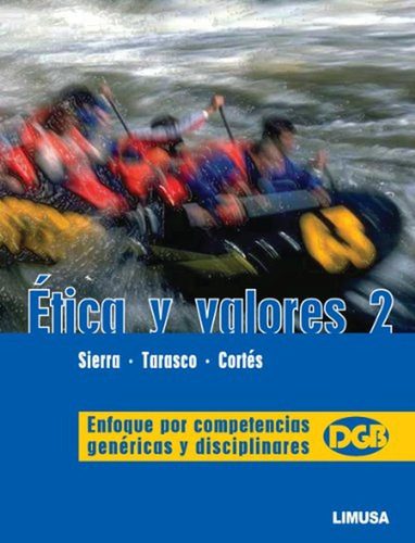 Etica Y Valores 2 Enfoque Por Competencias Genericas Y Disc