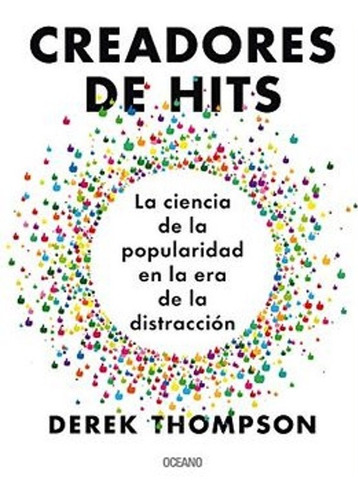 Creadores De Hits - Derek Thompson - Libro Original