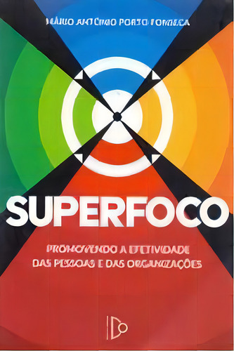 Superfoco, De Fonseca, Mario Antonio Porto. Editora Publ. D. Quixote, Capa Mole Em Português, 17