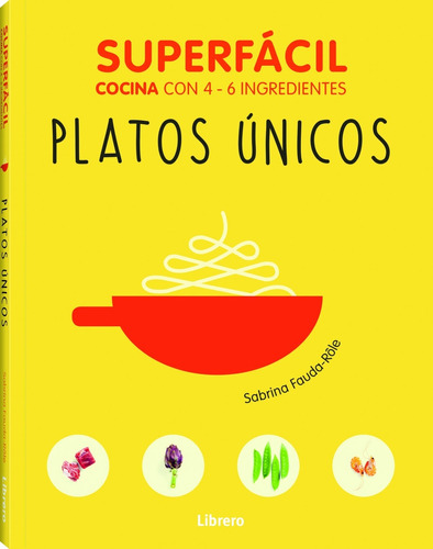 Libro - Superfácil Platos Únicos 