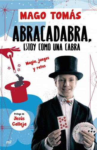 Abra Cadabra Estoy Como Una Cabra - El Mago Tomas