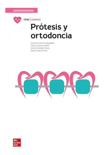 Libro: Prótesis Y Ortodoncia. Herrera, Guillermo. Mc Graw Hi