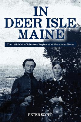 Libro In Deer Isle, Maine: The 16th Maine Volunteer Regim...