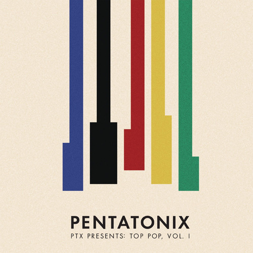 Cd Ptx Presents Top Pop, Vol. I - Pentatonix