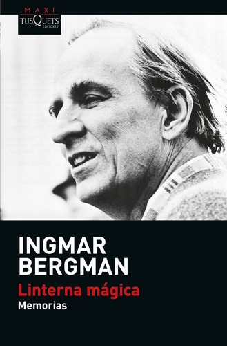 Linterna Mágica De Ingmar Bergman - Tusquets