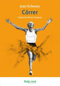 Libro Correr De Jean Echenoz