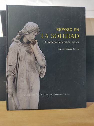 Reposo En La Soledad Marcos Mejía López