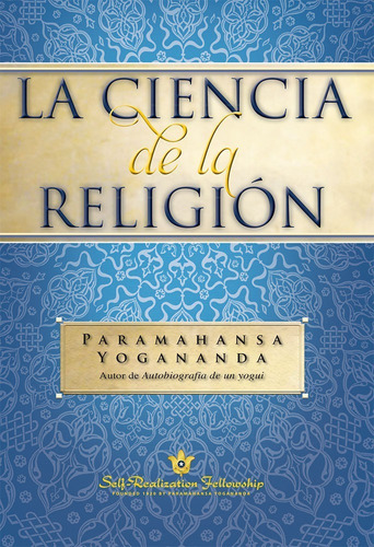 La Ciencia De La Religion Paramahansa Yogananda Sfr Don86