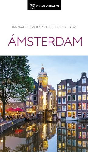 Ámsterdam (guías Visuales): Inspírate, Planifica, Descubre,