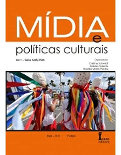 Libro Midia E Politicas Culturais - Vol. 01 De Schmidt Icone
