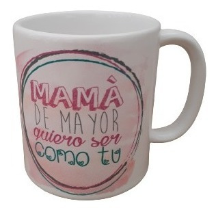 Taza De Cerámica Mug Con Frase Dia De Las Madres Regalo 