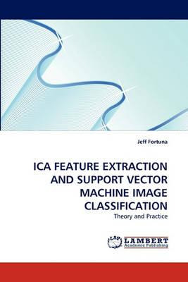 Libro Ica Feature Extraction And Support Vector Machine I...