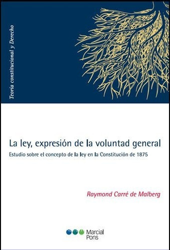 La Ley, Expresión De La Voluntad General (carré De Malberg, 