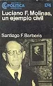 Santiago F. Barberis: Luciano F. Molinas, Un Ejemplo Civil