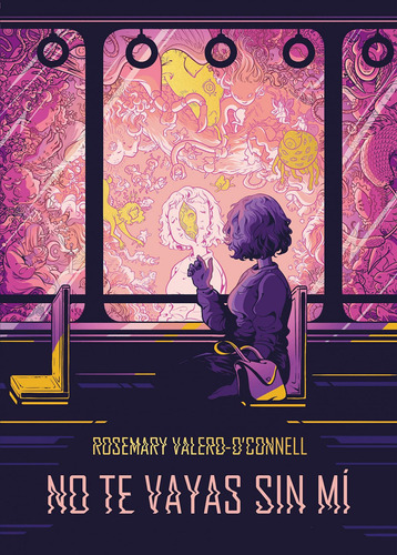 Libro No Te Vayas Sin Mi - Valero-oconnell, Rosemary