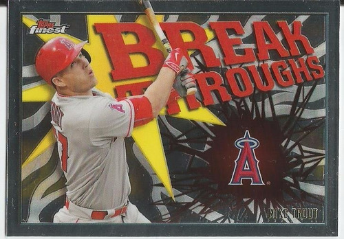 2017 Topps Finest Breakthrough Mike Trout Of Angels