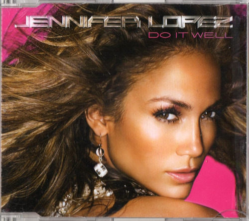 Jennifer Lopez Do It Well Single Cd 2 Tracks Eu 2007 