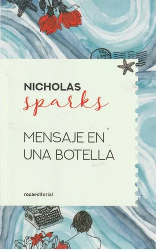 Mensaje En La Botella Libro Nicholas Sparks (roca Editorial)