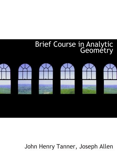 Brief Course In Analytic Geometry