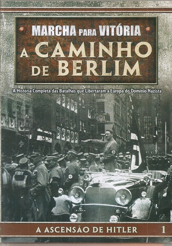Dvd Marcha Para Vitória, A Caminho De Berlim - A Ascensão De