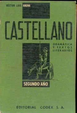 Hector L. Arena: Castellano - Segundo Año