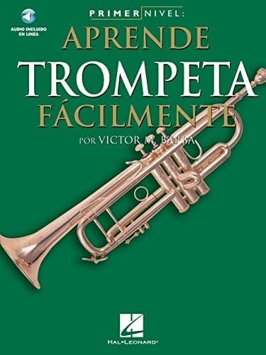 Libro: Primer Nivel: Aprende Trompeta Facilmente: (edición