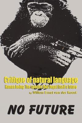 Libro Critique Of Natural Language - Human Being The Spec...