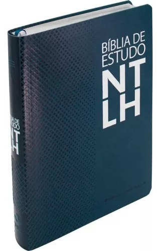 Bíblia de Estudo NTLH - Couro sintético Azul escuro: Nova Tradução na Linguagem de Hoje (NTLH), de Sociedade Bíblica do Brasil. Editora Sociedade Bíblica do Brasil, capa mole em português, 2019