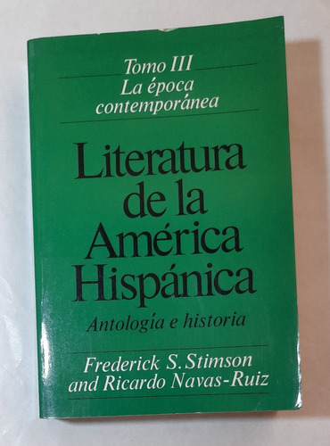 Literatura De La America Hispanica Tomo Iii Stimson Navas