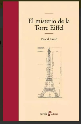 El Misterio De La Torre Eiffel - Lainé - Edhasa - Tapa Dura