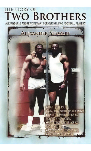 The Story Of Two Brothers, De Alexander Stewart. Editorial Xlibris Corporation, Tapa Blanda En Inglés