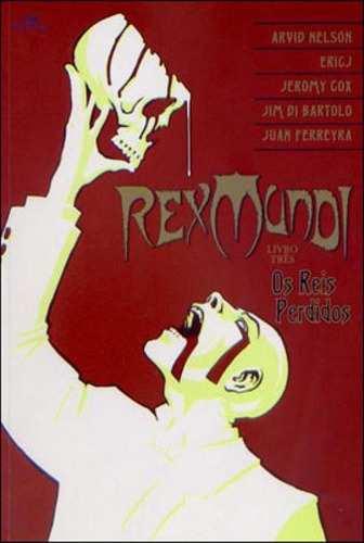 Rex Mundi - Vol. 3 - Reis Perdidos, Os, De Nelson, Arvid. Editora Devir, Capa Mole, Edição 1ª Ediçao - 2010 Em Português