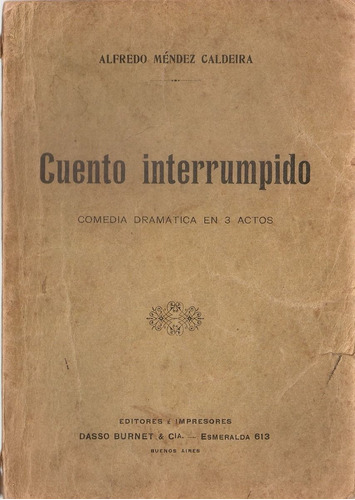 Cuento Interrumpido - Mendez Caldeira - Dasso Burnet & Cia.