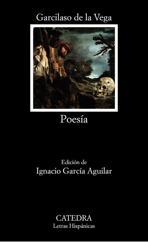 Poesia, de Vega, Garcilaso de la. Serie Letras Hispánicas Editorial Cátedra, tapa blanda en español, 2020