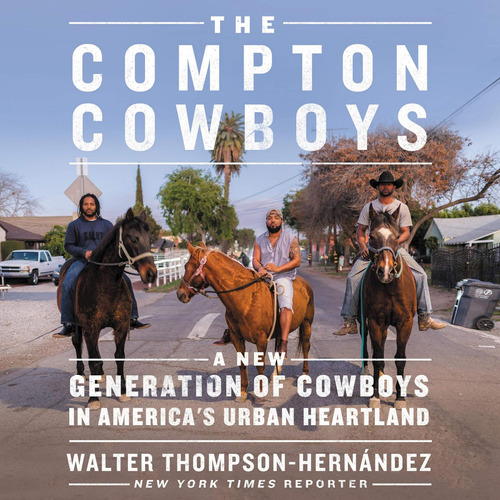 Libro: En Inglés Los Compton Cowboys La Nueva Generación De