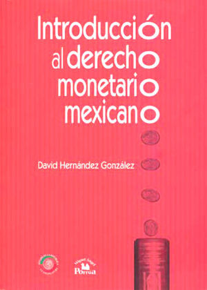 Libro Introduccion Al Derecho Monetario Mexicano Zku