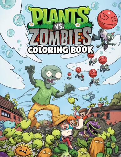 Plants Vs Zombies Coloring Book: An Awesome Book For Kids