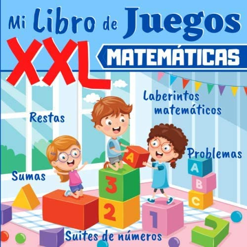 Libro: Mi Libro De Juegos Xxl - Matemáticas: A Partir De 5 A