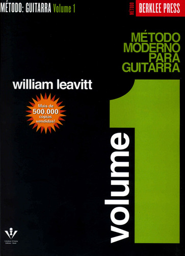 Método moderno para Guitarra - Volume 1, de Leavitt, William. Editora Irmãos Vitale Editores Ltda, capa mole em português, 2006