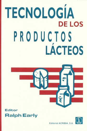 Tecnologia De Los Productos Lacteos - Early Ralph