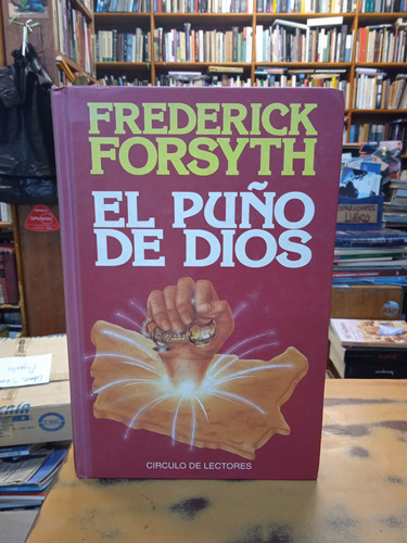 El Puño De Dios-frederick Forsyth 