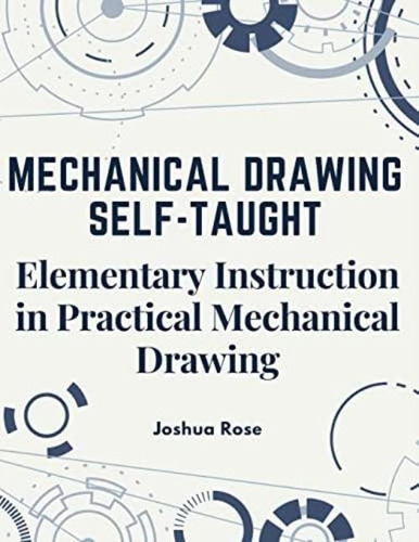 Libro: Mechanical Drawing Self-taught: Elementary Instructio