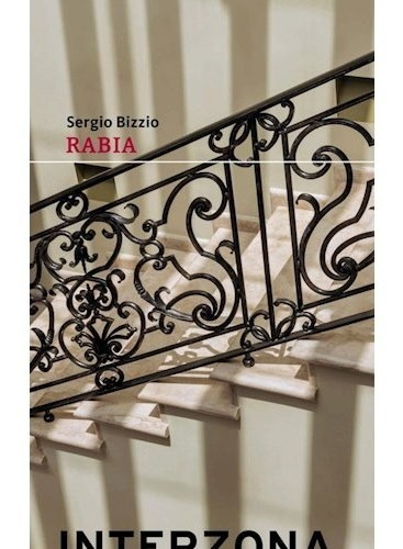Rabia - Tapa Dura, Sergio Bizzio, Interzona