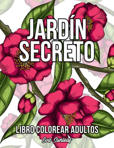 Libro Colorear Adultos: Jardin Secreto - Manualidades Adulto