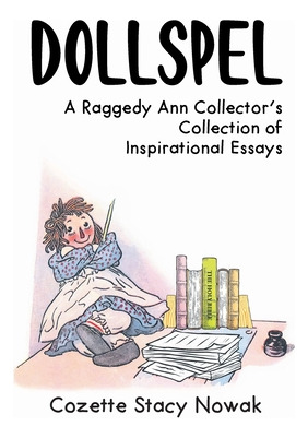 Libro Dollspel: A Raggedy Ann Collector's Collection Of I...