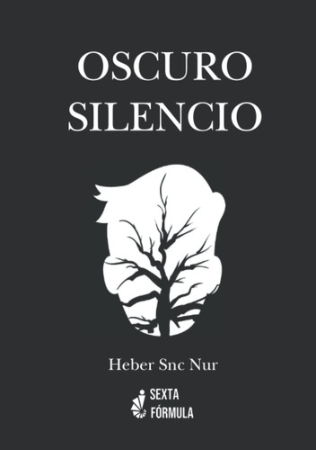 Libro: Oscuro Silencio (tormenta De Pensamientos) (edición E