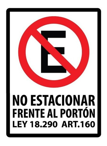 Imagen 1 de 1 de Letrero No Estacionar Frente Al Portón Con Ley 30x40 Cm