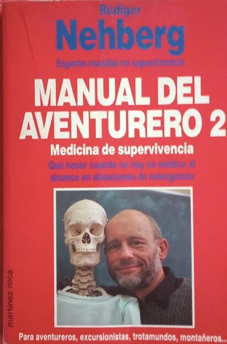 Manual Del Aventurero 2 -medicina De Supervivencia Nehberg 