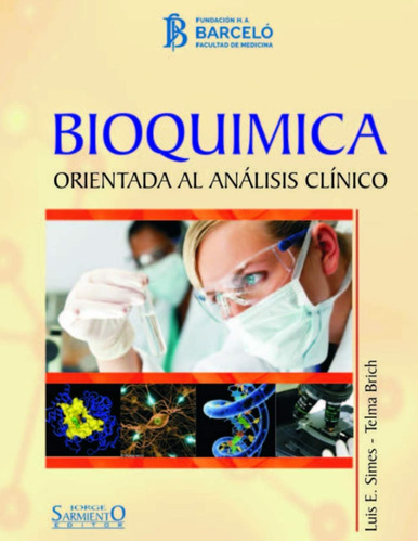 Libro: Bioquímica: Orientada Al Análisis Clínico (spanish Ed